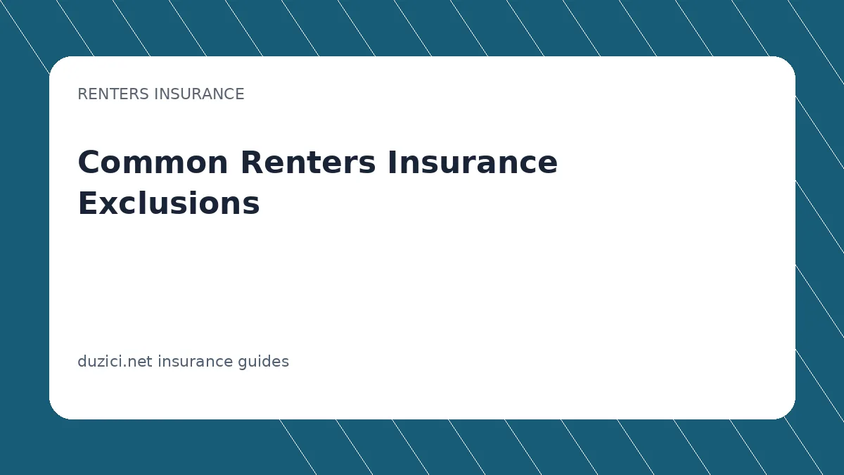 Common Renters Insurance Exclusions