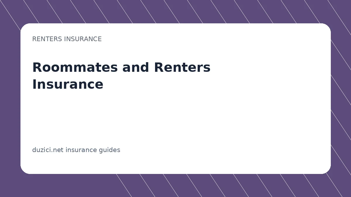 Roommates and Renters Insurance