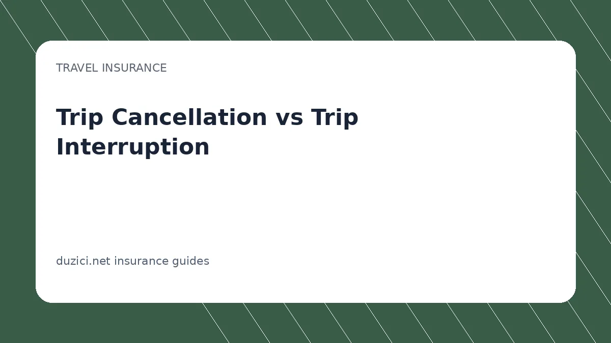 Trip Cancellation vs Trip Interruption