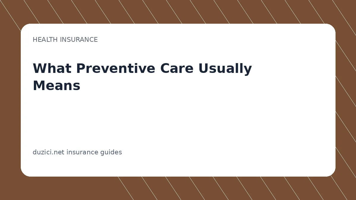 What Preventive Care Usually Means